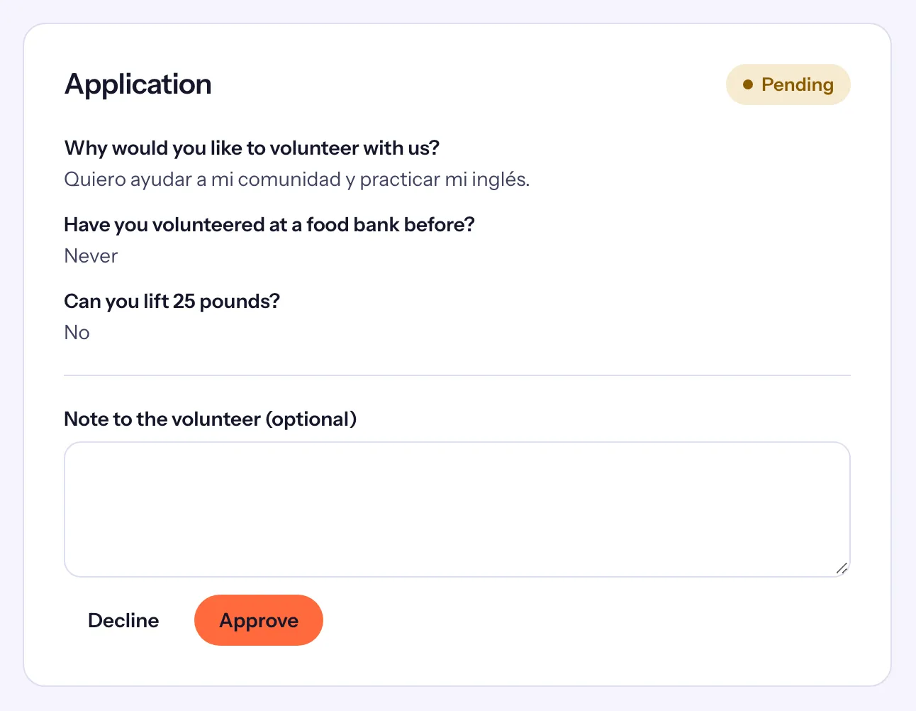 Ana Torres's Application card: her three answers, the note to the volunteer and the Decline and Approve buttons
